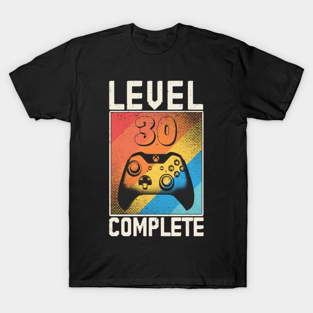 30 Years Gamer Level 30 Complete T-Shirt by SinBle